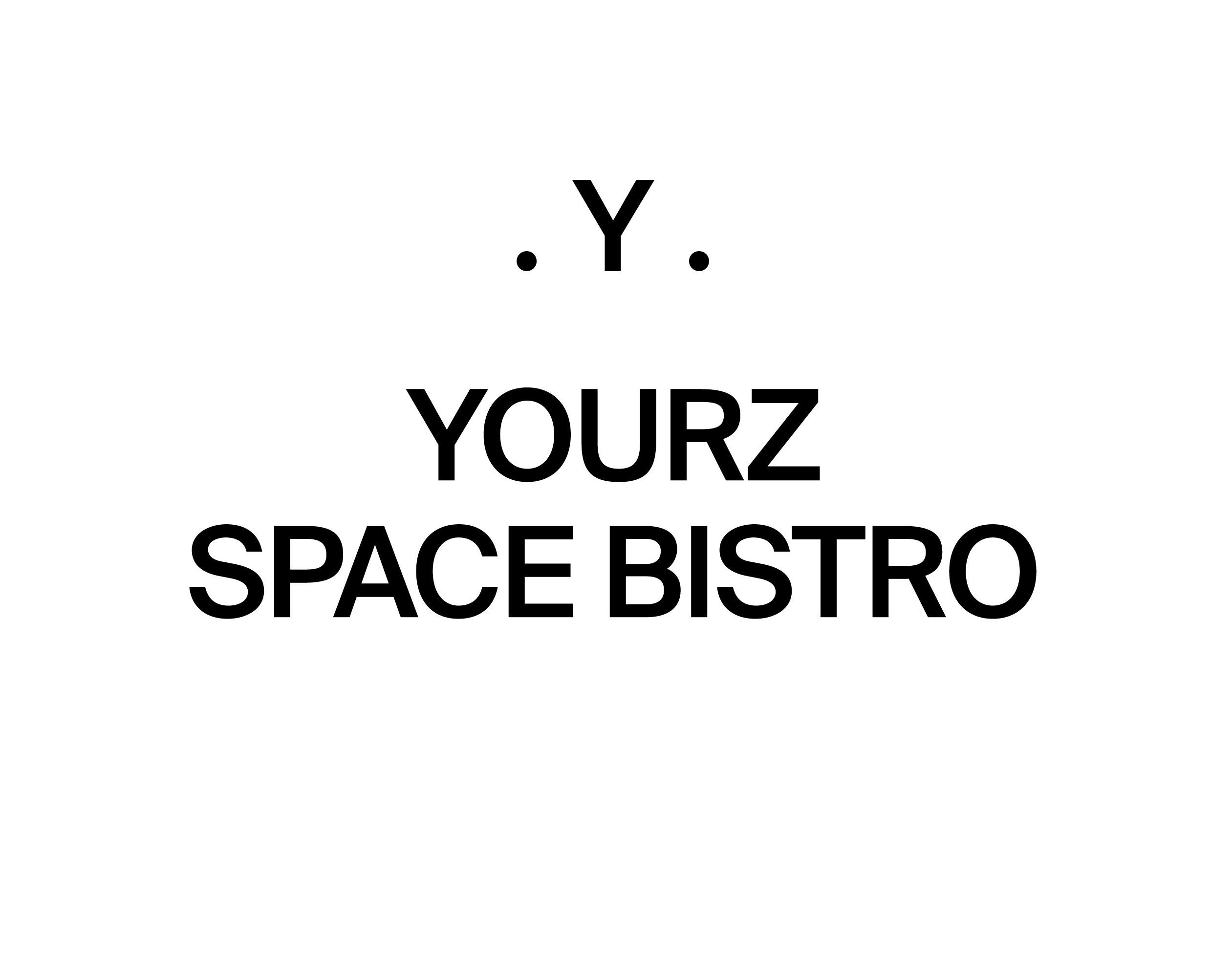 Yourz Space Bistro