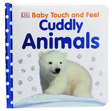 Baby Touch and Feel Cuddly Animals