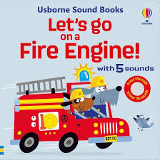 Lets Go on a Fire Engine!