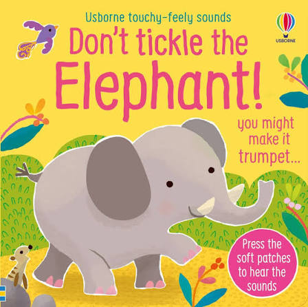 Dont Tickle The Elephant!