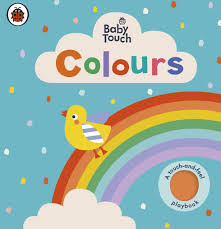 Baby Touch Colours A Touch-and-Feel Playbook
