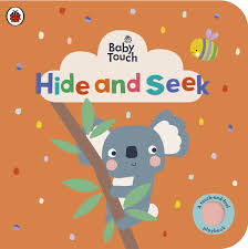 Baby Touch Hide and Seek A Touch-and-Feel Playbook